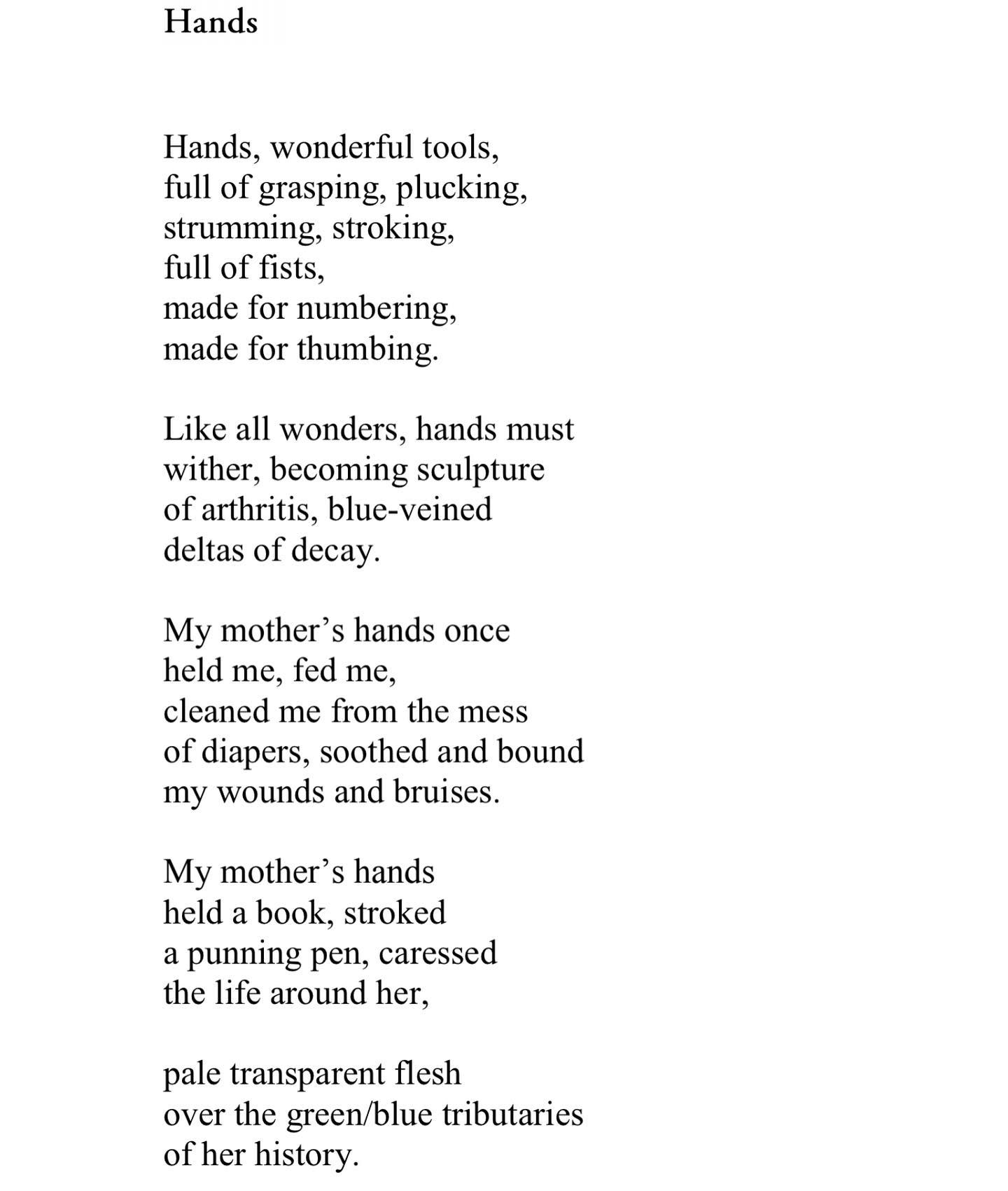 I wrote this poem about my mother and read it at her funeral. It’s included in my chapbook, Final Inventory, from Prolific Press.  https://prolificpress.com/bookstore/chapbook-series-c-14/final-inventory-by-david-anthony-sam-p-269.html