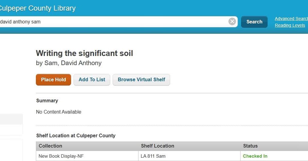 My collection Writing the Significant Soil along with others available for checkout from the Culpeper County Library