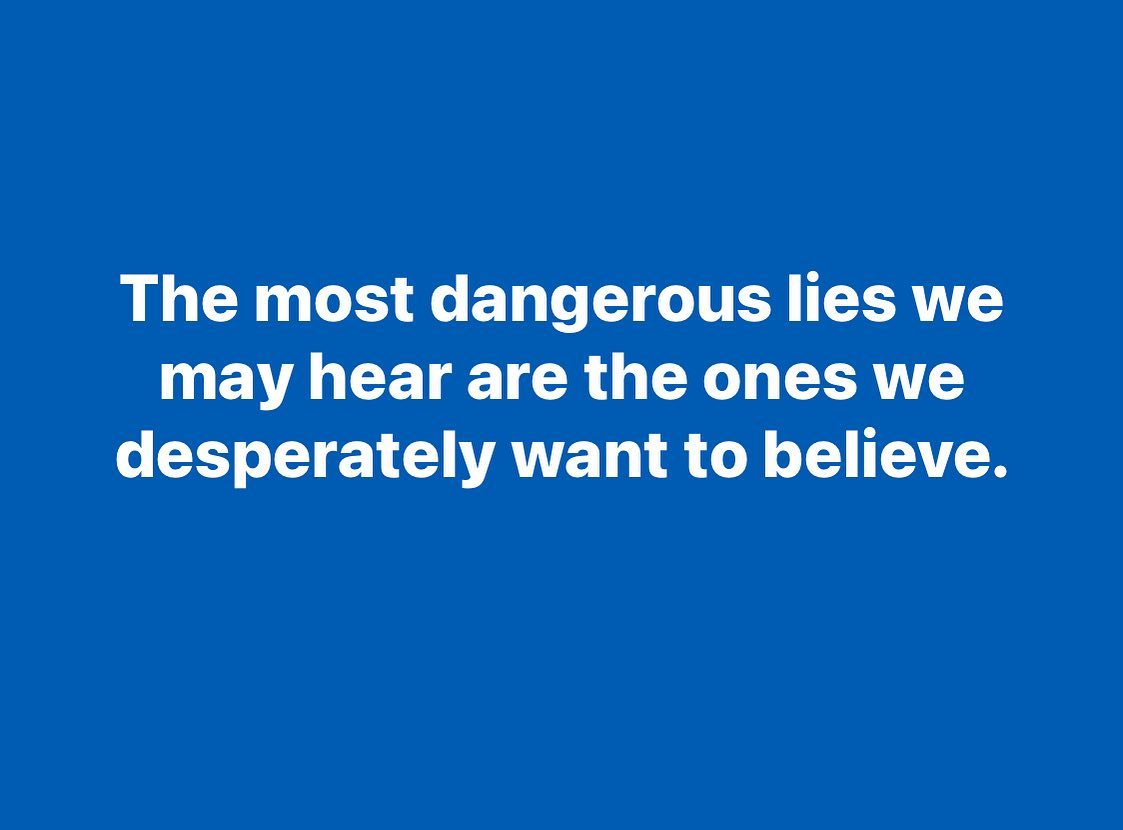 The most dangerous lies…