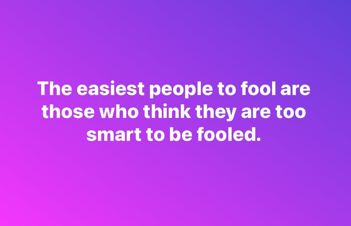 Fooling the smart fool